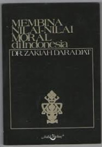 Image of Membina nilai-nilai moral di Indonesia